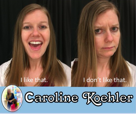 Teacher showing a happy "I like that" face and a sad "I don't like that" face.