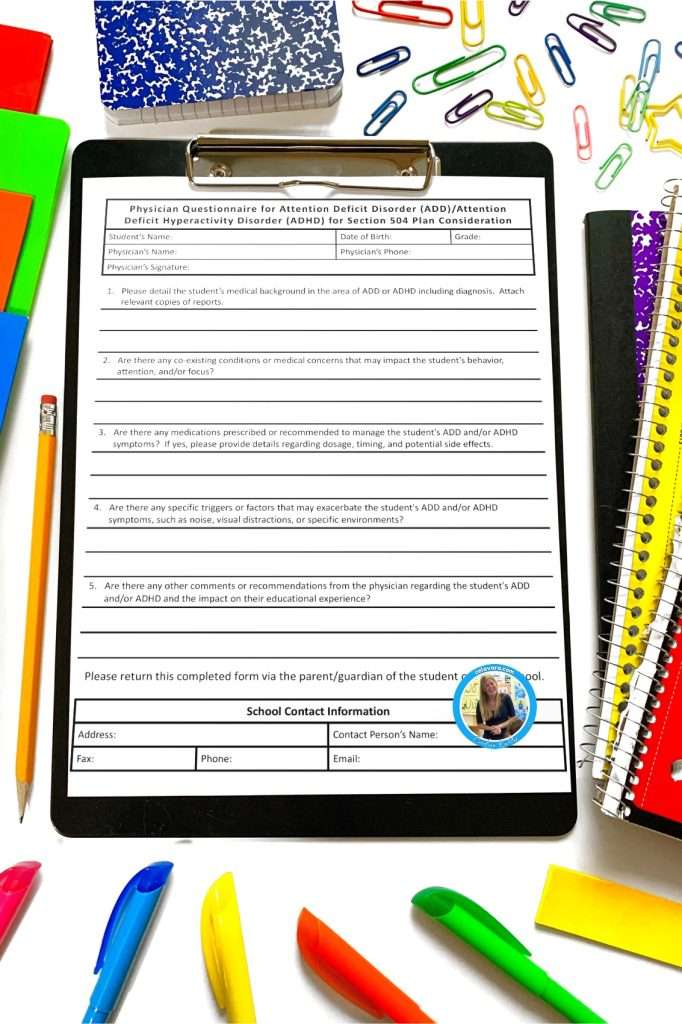 Physician questionnaire for attention deficit disorder (ADD) and attention deficit hyperactivity disorder (ADHD) for section 504 plans for ADHD consideration.