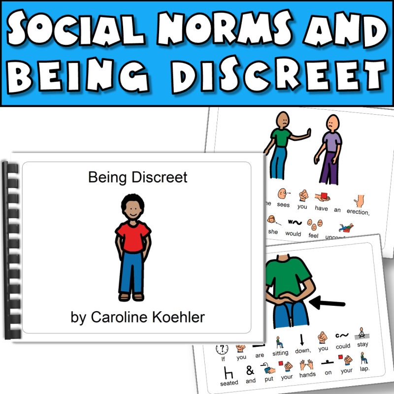 Male puberty changes with social stories that discuss social norms and being discreet.