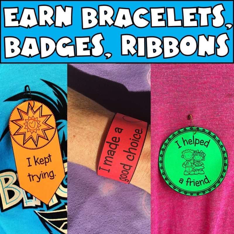Behavior reward to earn bracelets, badges, and ribbons