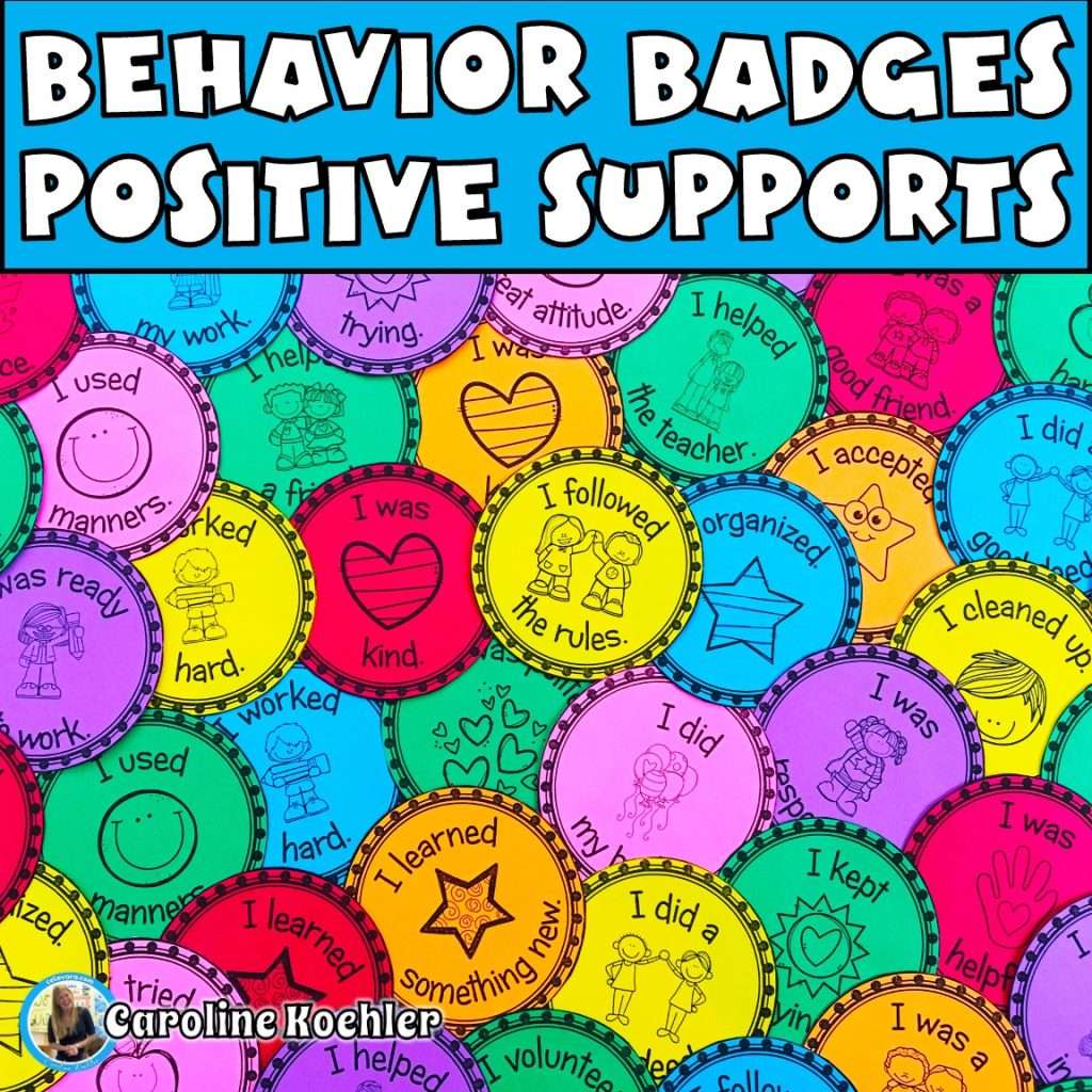 Behavior badges for positive supports in the classroom