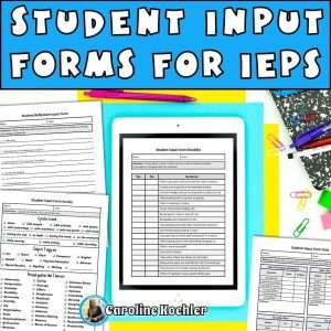 Student input IEP forms for surveying special education students
