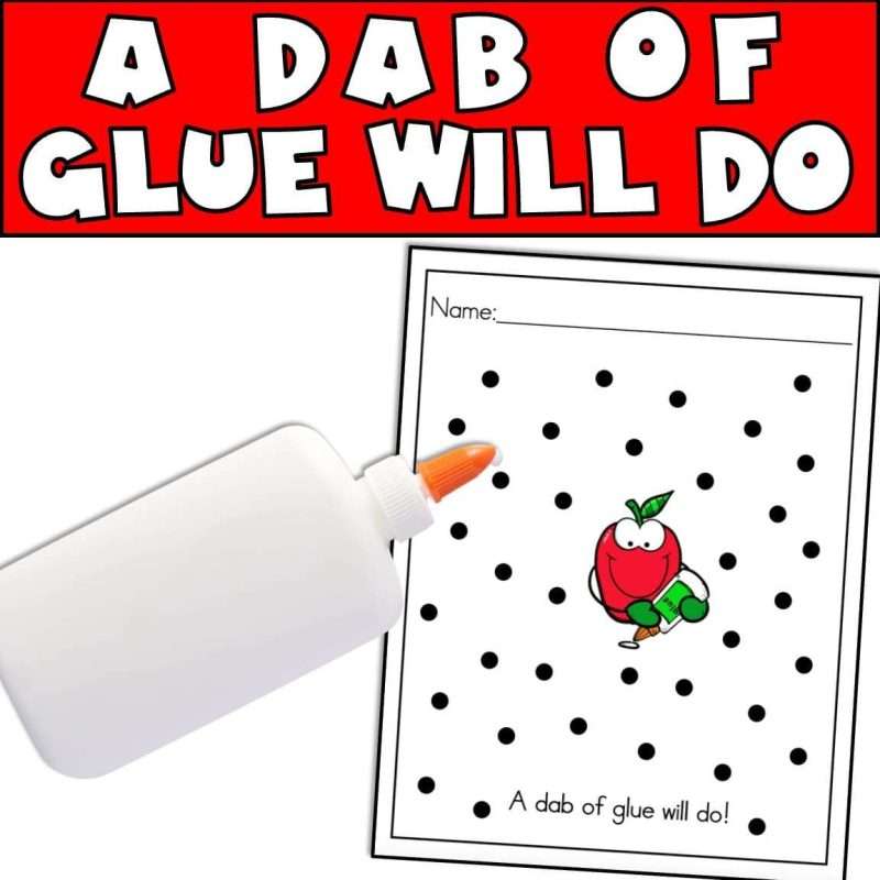 A dab of glue will do worksheet for preschool and kindergarten students