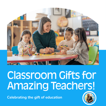 US teacher appreciation week gifts saying "Classroom Gifts for amazing teachers! Celebrating the gift of education."