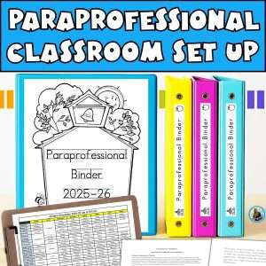 Paraprofessional binder template classroom set up, showing binders, student schedules, and training manuals.
