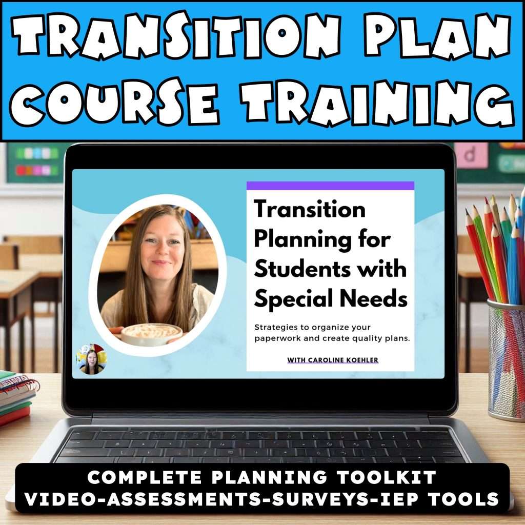 Transition assessments training and course is a complete planning toolkit with video, assessments, surveys, and IEP tools.
