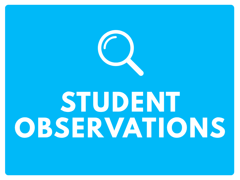 Student observations
